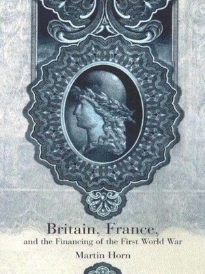 cover image of Britain, France, and the Financing of the First World War